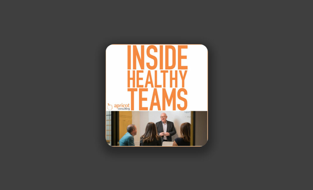 Inside Healthy Teams Podcast